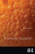 A Sensory Education