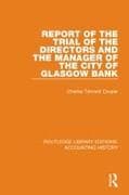 Report of the Trial of the Directors and the Manager of the City of Glasgow Bank