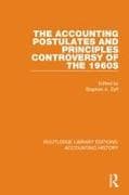 The Accounting Postulates and Principles Controversy of the 1960s