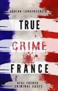 TRUE CRIME FRANCE