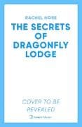 The Secrets of Dragonfly Lodge