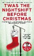 Twas The Nightshift Before Christmas