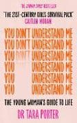 You Don't Understand Me