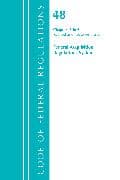 Code of Federal Regulations, Title 48 Federal Acquisition Regulations System Chapters 3-6, Revised as of October 1, 2021
