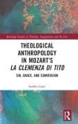 Theological Anthropology in Mozart’s La clemenza di Tito