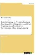 Honorarberatung vs. Provisionsberatung. Eine Gegenüberstellung unterschiedlicher Vergütungsmodelle und deren Auswirkungen auf die Anlageberatung