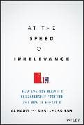 At the Speed of Irrelevance