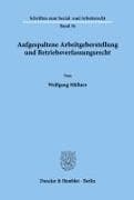 Aufgespaltene Arbeitgeberstellung und Betriebsverfassungsrecht