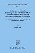 Ein Gesetzesvorschlag für die vermögens- und unterhaltsrechtliche Auseinandersetzung nichtehelicher Lebensgemeinschaften in Deutschland - nach dem Beispiel des De Facto Relationships Act 1984 von Neusüdwales - Australien
