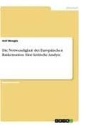 Die Notwendigkeit der Europäischen Bankenunion. Eine kritische Analyse