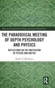 The Paradoxical Meeting of Depth Psychology and Physics