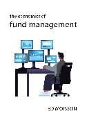 The Economics of Fund Management
