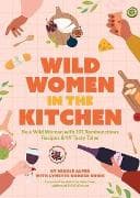 Wild Women in the Kitchen
