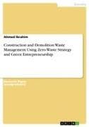 Construction and Demolition Waste Management Using Zero-Waste Strategy and Green Entrepreneurship