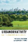 Urbanormativity