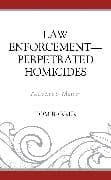 Law Enforcement–Perpetrated Homicides