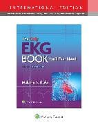 The Only EKG Book You'll Ever Need