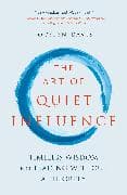 The Art of Quiet Influence