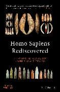 Homo Sapiens Rediscovered