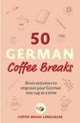 50 German Coffee Breaks