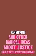 Parsimony and Other Radical Ideas About Justice