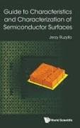 Guide To Characteristics And Characterization Of Semiconductor Surfaces