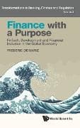 Finance With A Purpose: Fintech, Development And Financial Inclusion In The Global Economy