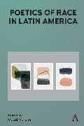 Poetics of Race in Latin America