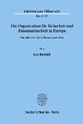 Die Organisation für Sicherheit und Zusammenarbeit in Europa