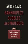 Bankruptcy, Bubbles and Bailouts