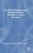 The Role of Leadership in Building Inclusive Diversity in Public Relations