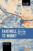 Farewell to Work?