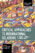 Critical Approaches to International Relations