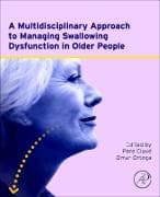 A Multidisciplinary Approach to Managing Swallowing Dysfunction in Older People
