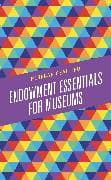 Endowment Essentials for Museums