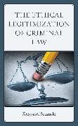 The Ethical Legitimization of Criminal Law