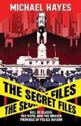 The Secret Files: Bill Deblasio, The NYPD, and the Broken Promises of Police Reform