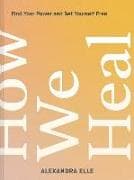 How We Heal