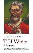 TH White. A Biography