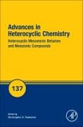 Heterocyclic Mesomeric Betaines and Mesoionic Compounds: Volume 137