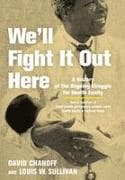 We'll Fight It Out Here