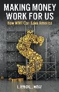 Making Money Work for Us