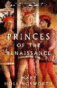 Princes of the Renaissance