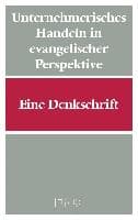 Unternehmerisches Handeln in evangelischer Perspektive