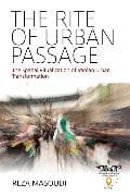 The Rite of Urban Passage