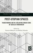 Post-Utopian Spaces