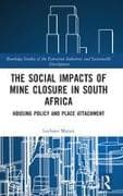 The Social Impacts of Mine Closure in South Africa