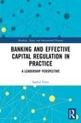 Banking and Effective Capital Regulation in Practice