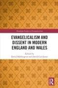 Evangelicalism and Dissent in Modern England and Wales