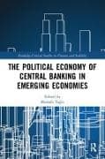 The Political Economy of Central Banking in Emerging Economies